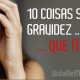 10 Coisas Sobre a Gravidez (que ninguém conta)